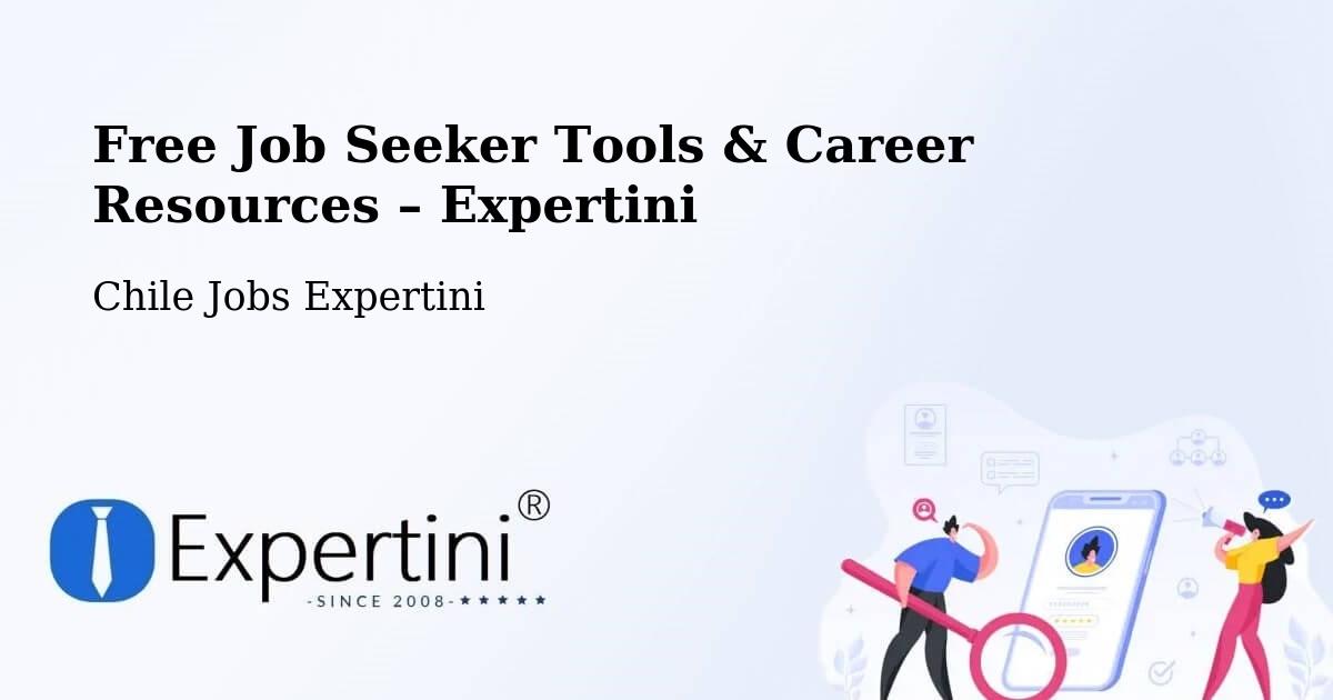 Free Job Seeker Tools & Career Resources – Peumo - Peumo, Chile Jobs Expertini