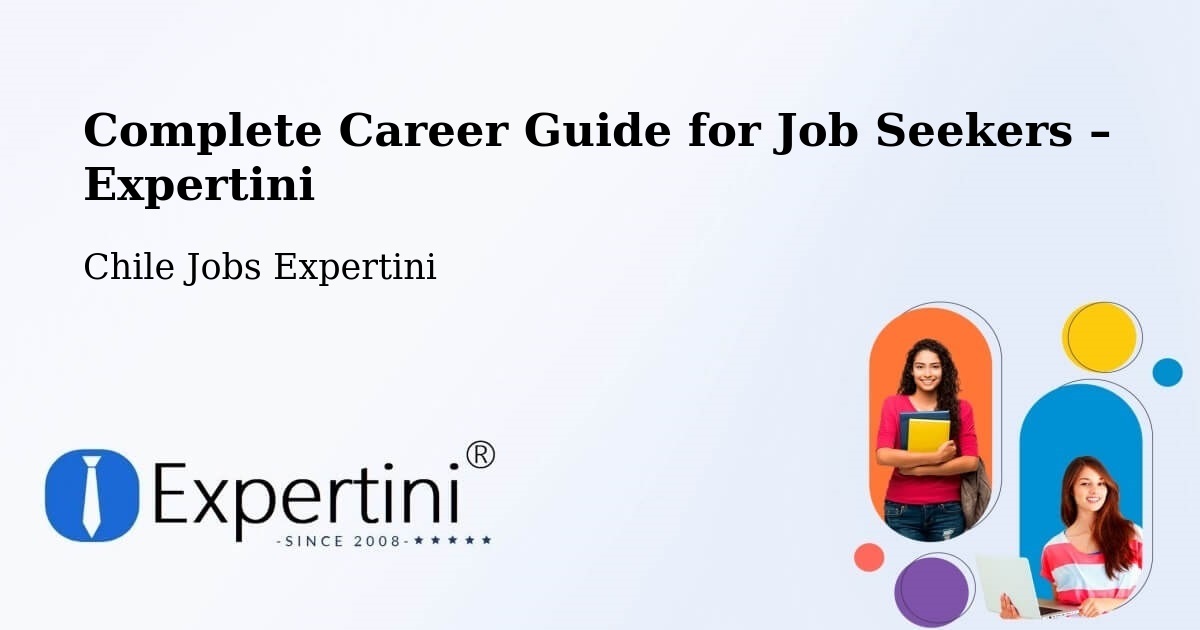 Career Guide for Job Seekers – Peumo - Peumo, Chile Jobs Expertini
