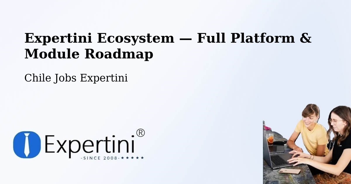 Expertini Ecosystem — Full Platform & Module Roadmap – Peumo