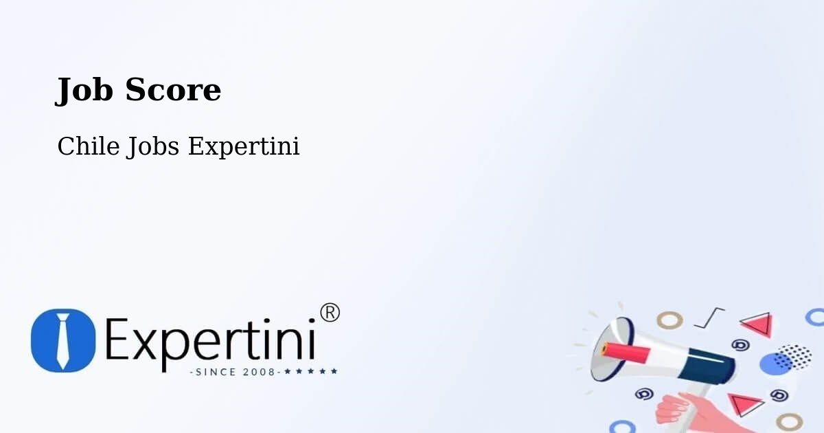 Job Score & Job Description Score Tool – Peumo - Chile Jobs Expertini